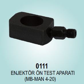 0111-ENJEKTÖR ÖN TEST APARATI (MB-MAN 4-20)